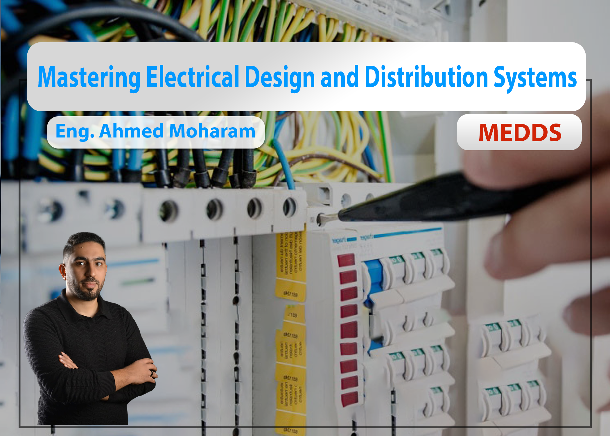 Mastering Electrical Design and Distribution Systems - MEDDS